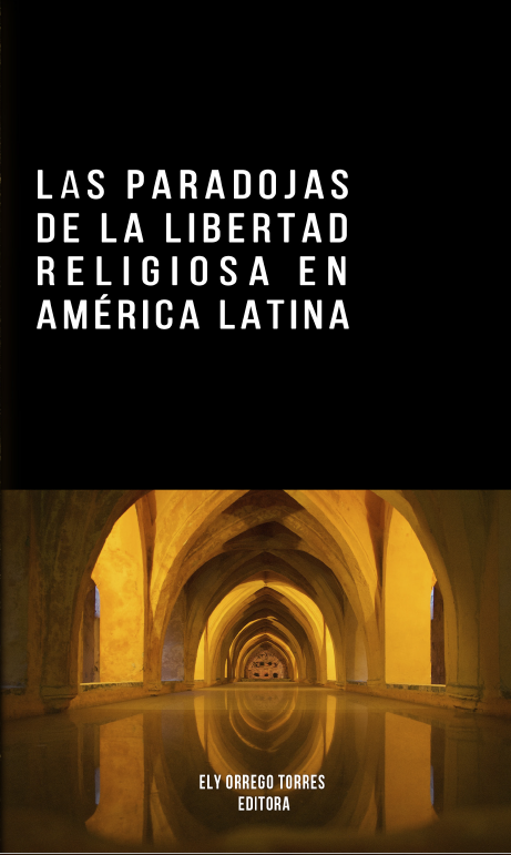 Nuevo libro de GEMRIP: Las paradojas de la libertad religiosa en América Latina