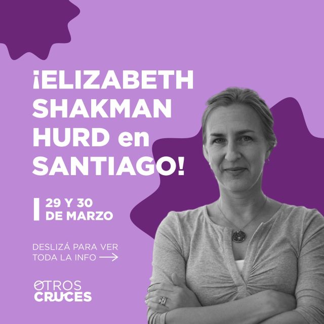 📅 ¡FALTA UNA SEMANA!

El próximo 29 y 30 de marzo de 2023 podrás ser parte de los eventos presenciales en Santiago de la Dra. Elizabeth Shakman Hurd, quien es una investigadora reconocida a nivel mundial sobre religión y política, derechos humanos y derecho a la libertad religiosa.

Ambos eventos son gratuitos y abiertos al público. Escríbenos un DM si tienes alguna consulta.

¡Te esperamos!
.
.
.
.
#santiago #chile #libertadreligiosa #secular #religión #política #eventos #gratis